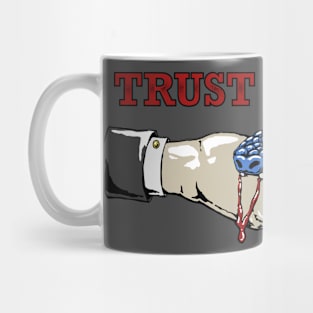 Trust no one Mug